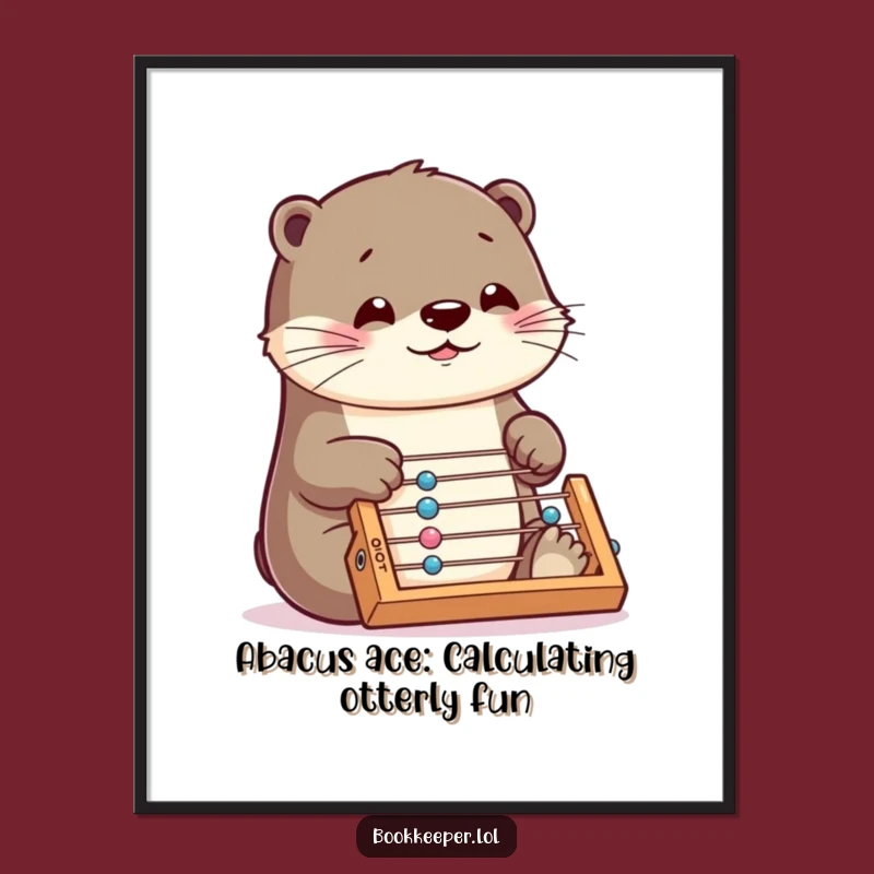 Funny Free Printable Wall Art: Otter Abacus Speed Downloadable Decor Gift