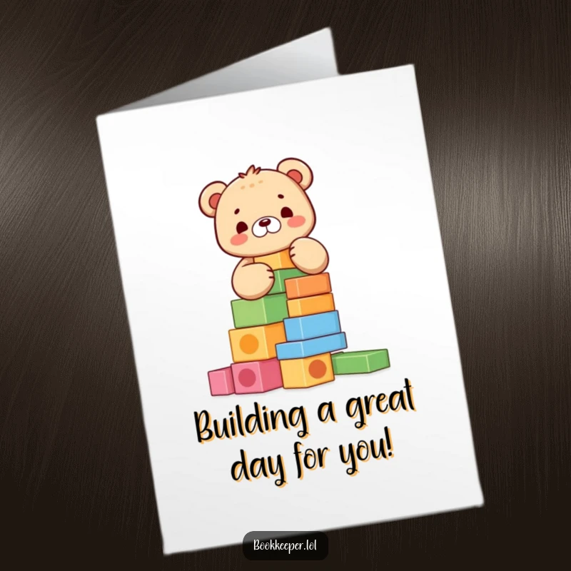 Funny Free Printable Birthday Card: A happy bear cub stacking colorful blocks high, ready for a playful celebration.