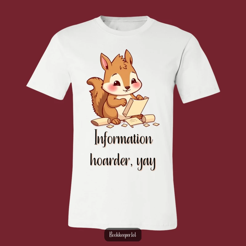 Funny Squirrel Scroll Master T-Shirt: Dedicated Design, Great Funny Gift
